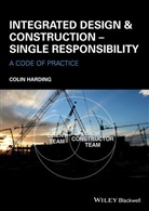 Chartered Institute of Building, Colin Chartered Institute of Building Harding, C Harding, Colin Harding, Harding Colin - Integrated Design and Construction - Single Responsibility