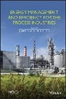 Alan P Rossiter, Alan P. Rossiter, Alan P. Jones Rossiter, AP Rossiter, Beth P Jones, Beth P. Jones... - Energy Management and Efficiency for the Process Industries