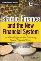 T Alrifai, Tariq Alrifai - Islamic Finance and the New Financial System
