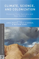 &amp;apos, James Beattie, James Henry Beattie, Emily gorman, Matthew Henry, Emil O'Gorman... - Climate, Science, and Colonization