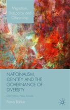 F Barker, F. Barker, Fiona Barker - Nationalism, Identity and the Governance of Diversity