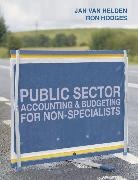 G Jan van Helden, G. J. Van Helden, G. Jan van Helden, G. Jan van (University of Groningen Helden, G.Jan Van Helden, G.jan Van Hodges Helden... - Public Sector Accounting and Budgeting for Non-Specialists