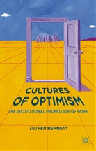 O. Bennett, Oliver Bennett - Cultures of Optimism