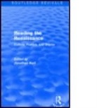 Jonathan Hart, Hart Jonathan, Jonathan Hart, Hart Jonathan - Reading the Renaissance (Routledge Revivals)