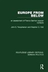 John E. Farquarson, John E. Holt Farquarson, John E. Farquharson, John E. Holt Farquharson, Stephen C. Holt, Holt Stephen C. - Europe From Below (Rle: German Politics)