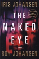 Iris Johansen, Iris/ Johansen Johansen, Roy Johansen - The Naked Eye