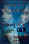 Chevy Stevens - Those Girls