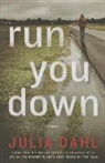 Julia Dahl - Run You Down