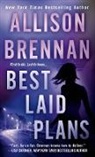 Allison Brennan - Best Laid Plans
