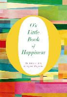 O. the Oprah Magazine, O - The Oprah Magazine, O. the Oprah Magazine - Happiness
