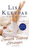 Lisa Kleypas - Smooth Talking Stranger
