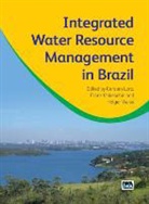 C. Lorz, Carsten Makeschin Lorz, Carsten Lorz, Franz Makeschin, Holger Weiss - Integrated Water Resource Management in Brazil