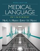 Elmer Moisio, Elmer W. Moisio, Marie Moisio, Marie A. Moisio - Medical Language: Focus on Terminology