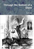 Colin Hill - Through the Bottom of a Glass