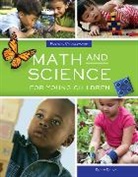 Rosalind Charlesworth, Rosalind (Weber State University) Charlesworth, Charlesworth Rosalind, Karen K. Lind - Math and Science for Young Children