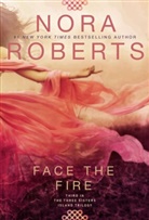 Nora Roberts - Face the Fire