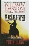 J. A. Johnstone, William W. Johnstone, William W./ Johnstone Johnstone - Maccallister