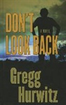 Gregg Hurwitz - Don't Look Back