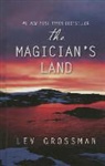 Lev Grossman - The Magician's Land