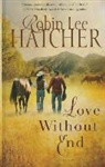 Robin Lee Hatcher - Love Without End
