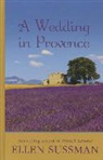 Ellen Sussman - A Wedding in Provence