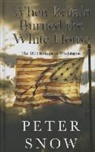 Peter Snow - When Britain Burned the White House