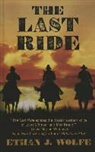 Ethan J. Wolfe - The Last Ride