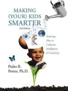 Pedro R. Portes, Pedro R. Portes Phd - Making (Your) Kids Smarter 3rd Edition (Flipped Spanish Side