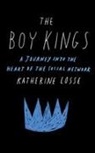 Katherine Losse, Losse Katherine - The Boy Kings