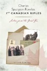 Sid Rowles - Charles Spurgeon Rowles, 1st Canadian Rifles - Letters from the Great War