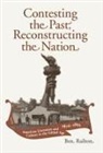 Ben Railton, Benjamin A. Railton - Contesting the Past, Reconstructing the Nation: American Literature and Culture in the Gilded Age, 1876-1893