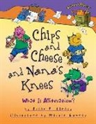 Brian P Cleary, Brian P. Cleary, Brian P./ Goneau Cleary, Martin Goneau, Martin Goneau - Chips and Cheese and Nana's Knees