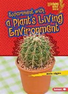 Nadia Higgins - Experiment With a Plants Living Environment