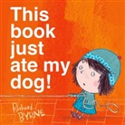 Richard Byrne, Richard ( Byrne, Byrne Richard - This Book Just Ate My Dog