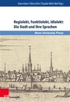 Anna Karin, Silvi Ulivi, Silvia Ulivi, Claudia Wich-Reif - Regiolekt, Funktiolekt, Idiolekt: Die Stadt und ihre Sprachen