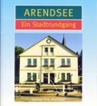 Günter G. A. Marklein - Arendsee, Ein Stadtrundgang