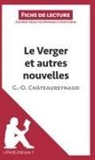 Dominiqu Coutant-Defer, Dominique Coutant-Defer, Dominique Coutant-Defer, Lepetitlitteraire, lePetitLittéraire, lePetitLittéraire fr... - Le Verger et autres nouvelles de Georges-Olivier Châteaureynaud (Fiche de lecture)