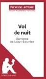 Lepetitlitteraire, lePetitLittéraire fr, lePetitLittéraire. fr, Maria Puerto Gomez, Mari Puerto Gomez, Maria Puerto Gomez - Vol de nuit d'Antoine de Saint-Exupéry (Fiche de lecture)