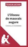 Julie Mestrot, Lepetitlitteraire, lePetitLittéraire, lePetitLittéraire fr, lePetitLittéraire. fr, Juli Mestrot... - L'Oiseau de mauvais augure de Camilla Läckberg (Fiche de lecture)