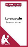 Claire Mathot, Guillaume Peris, Lepetitlitteraire, lePetitLittéraire fr, lePetitLittéraire. fr, Guillaum Peris... - Lorenzaccio d'Alfred de Musset (Analyse de l'¿uvre)