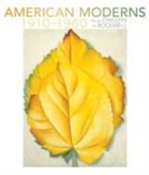 Karen A Sherry, Karen A. Sherry, Margaret Stenz - American Moderns 1910-1960 - from O'Keeffe to Rockwell