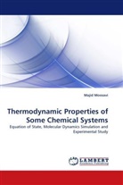Majid Moosavi - Thermodynamic Properties of Some Chemical Systems
