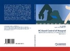 Halil ¿Ahbaz, Halil Ahbaz, Hira KARAGÜLLE, Prof Dr Hira KARAGÜLLE, Prof. Dr. Hira KARAGÜLLE, Hira Karagülle... - PC-Based Control of Hexapod
