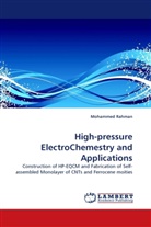Mohammed Rahman - High-pressure ElectroChemestry and Applications