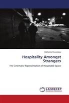Catherina Kowsoleea - Hospitality Amongst Strangers