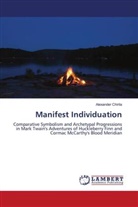 Alexander Chirila - Manifest Individuation