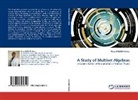 Musa I. Adeku, Musa IBRAHIM Adeku - A Study of Multiset Algebras