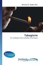 Bertrand G. Muller, Bertran G Muller, Bertrand G. Muller - Tabagisme