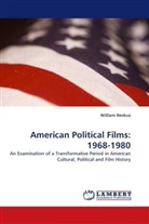 William Renkus - American Political Films: 1968-1980
