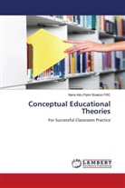 DR NANA ADU-PIPIM BOADUO, DR. NANA ADU-PIPIM BOADUO, Nana Adu-Pipim Boaduo, Nana Adu-Pipim Boaduo FRC - Conceptual Educational Theories